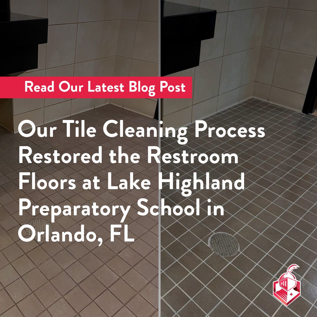 Our Tile Cleaning Process Restored the Restroom Floors at Lake Highland Preparatory School in Orlando, FL